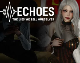 Echoes: The Lies We Tell Ourselves