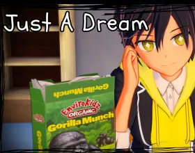 Just a Dream